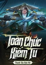 Toàn Chức Kiếm Tu ( Bản Dịch )